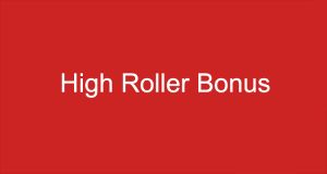 Bonus para High Rollers